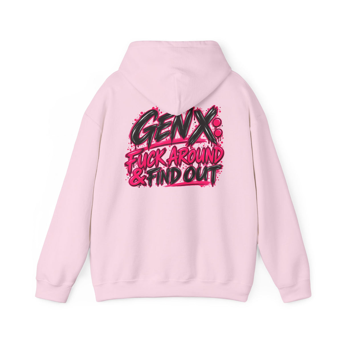 Gen X Fuck Around & Find Out Hoodie | Funny Sarcastic Gen X Sweatshirt