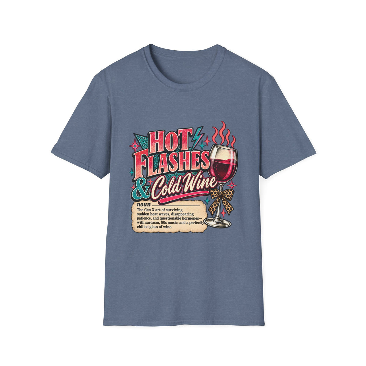 Hot Flashes & Cold Wine Gen X T-Shirt