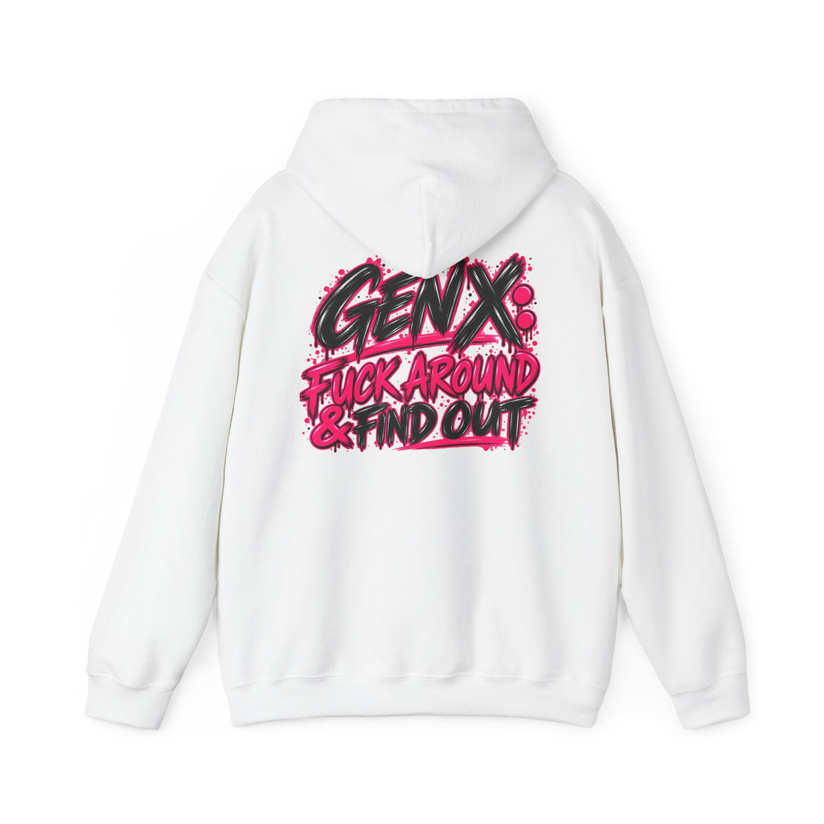 Gen X Fuck Around & Find Out Hoodie | Funny Sarcastic Gen X Sweatshirt