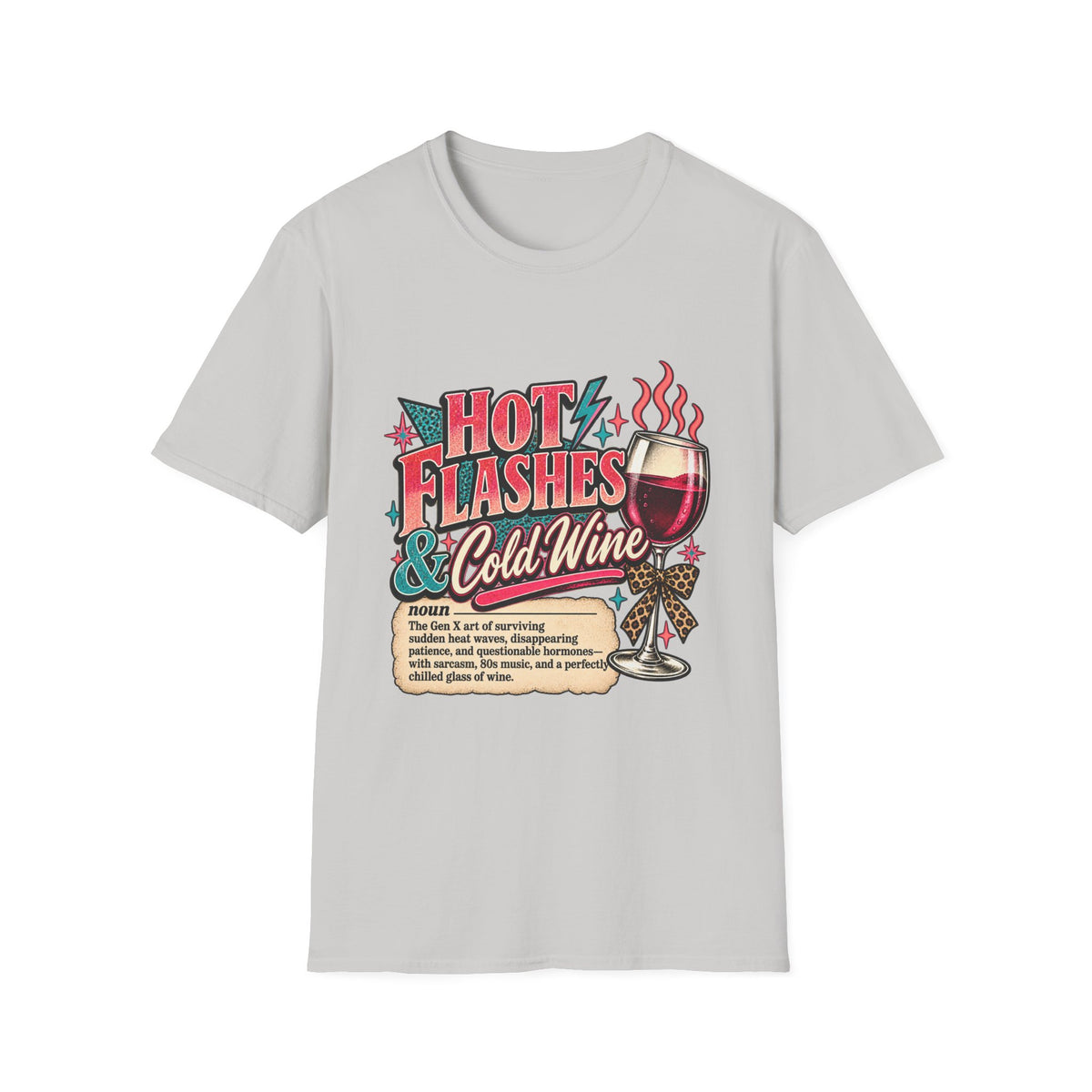 Hot Flashes & Cold Wine Gen X T-Shirt