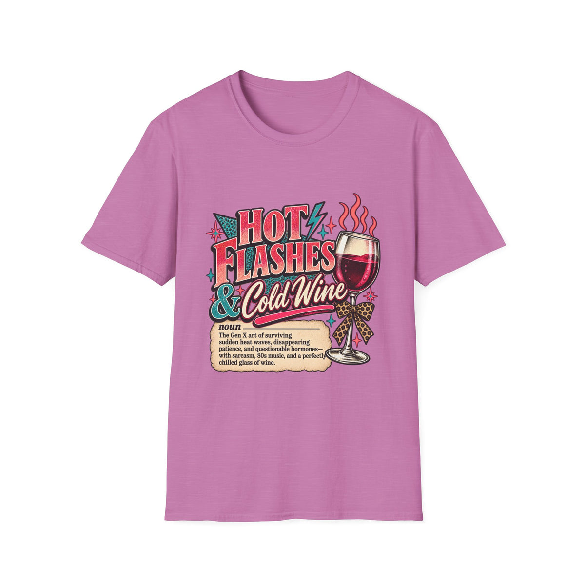 Hot Flashes & Cold Wine Gen X T-Shirt