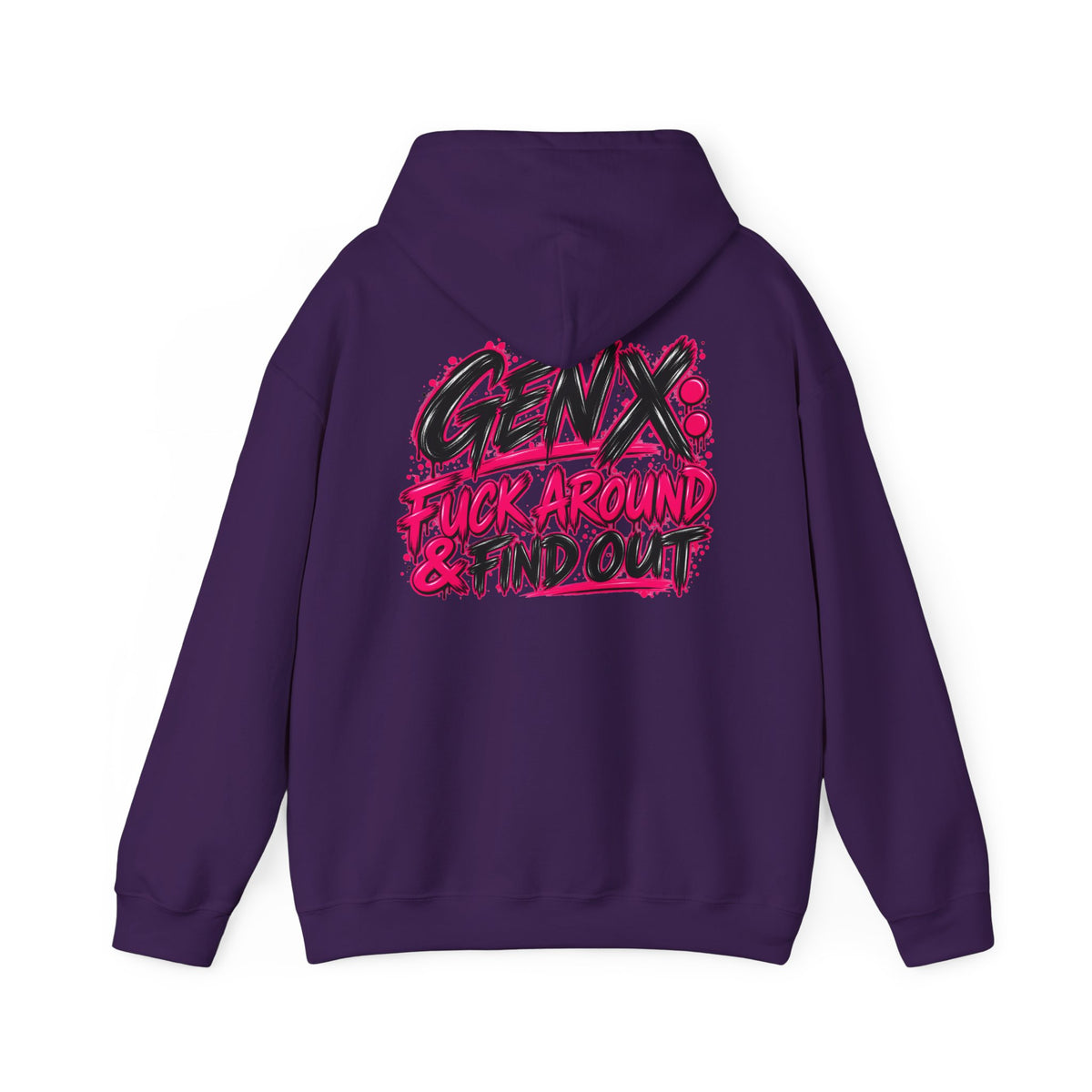 Gen X Fuck Around & Find Out Hoodie | Funny Sarcastic Gen X Sweatshirt