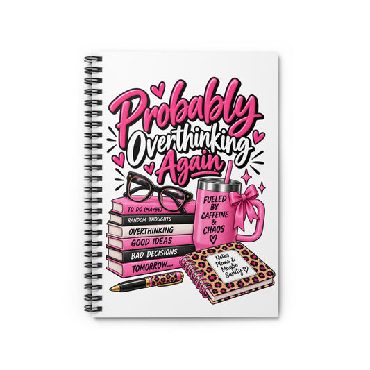 Probably Overthinking Again Spiral Notebook | Funny Pink Leopard Journal