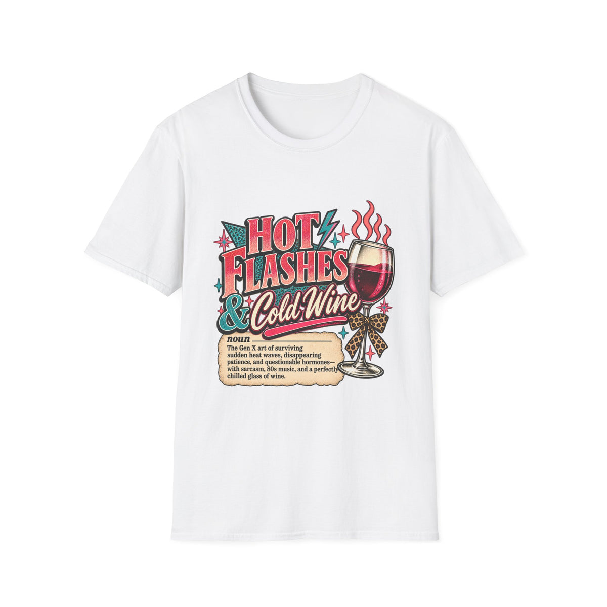 Hot Flashes & Cold Wine Gen X T-Shirt