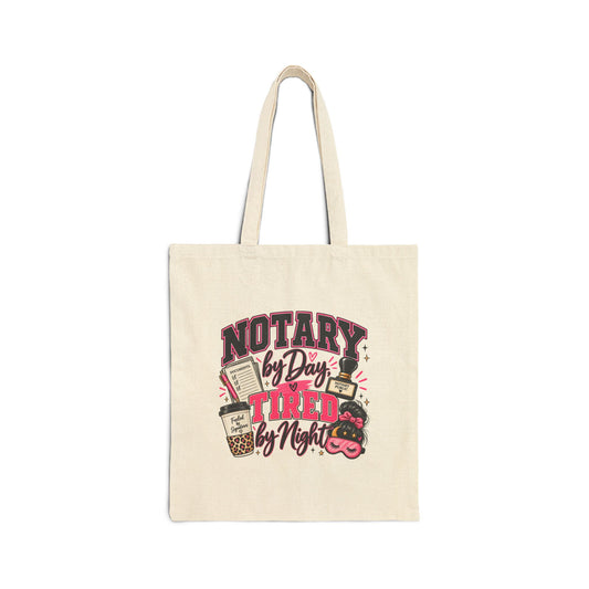 Notary by Day Tired by Night Tote Bag | Funny Notary Gift