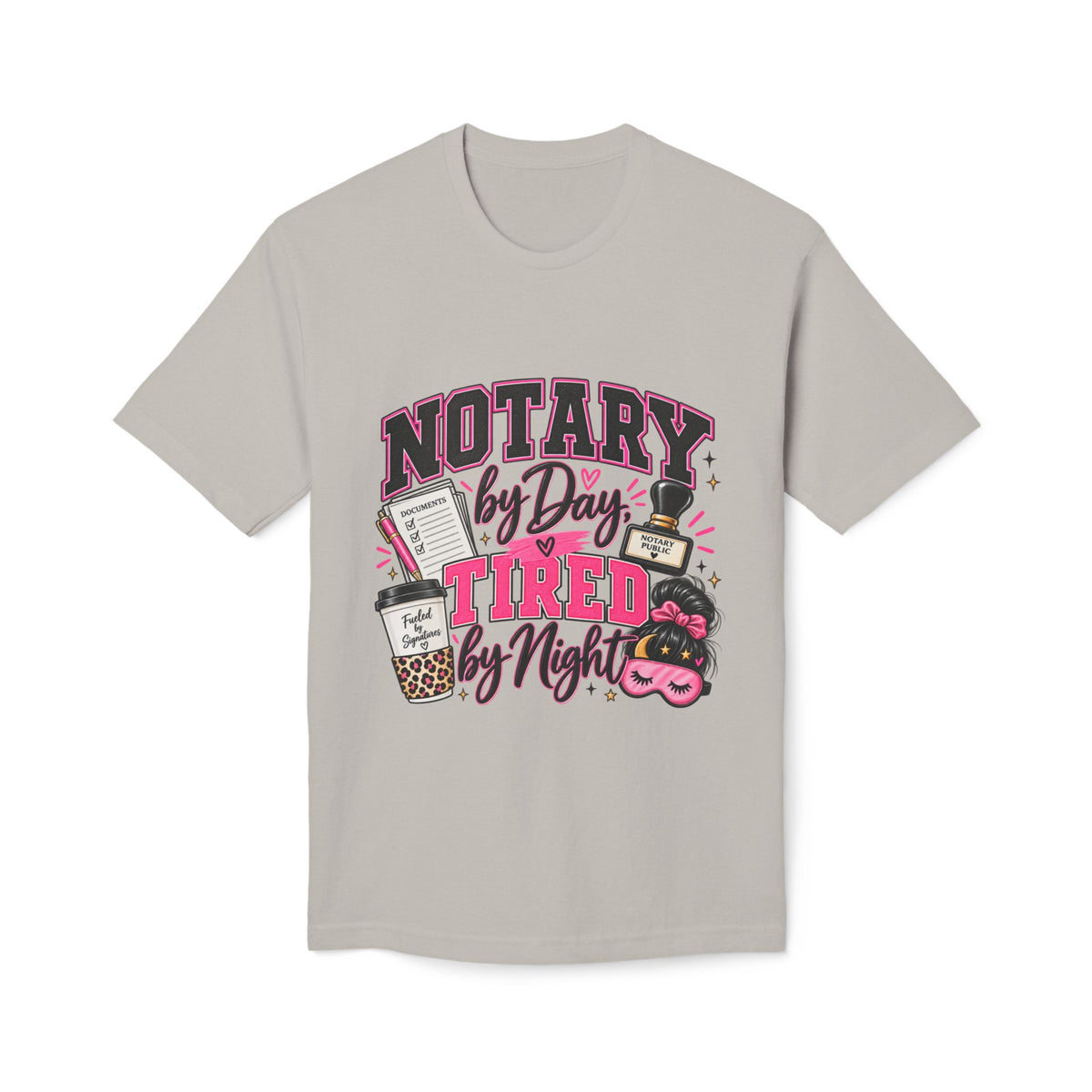 Notary by Day Tired by Night T-Shirt | Funny Notary Public Shirt