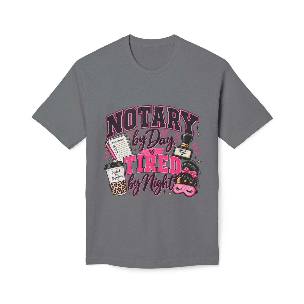 Notary by Day Tired by Night T-Shirt | Funny Notary Public Shirt