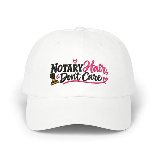 Notary Hair Don't Care Embroidered Hat | Funny Notary Public Cap