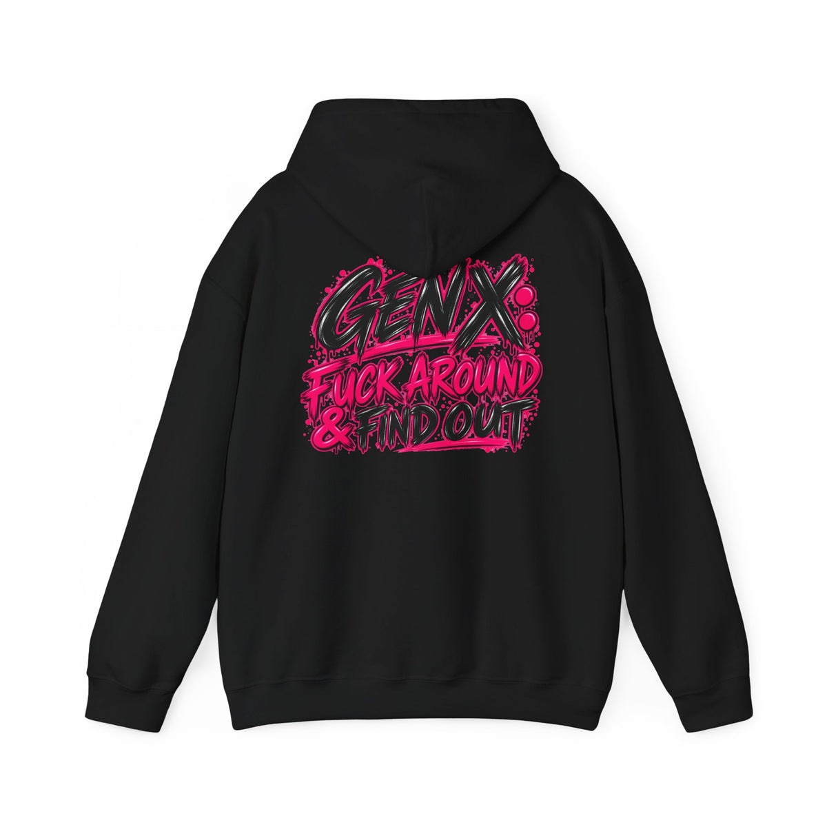 Gen X Fuck Around & Find Out Hoodie | Funny Sarcastic Gen X Sweatshirt