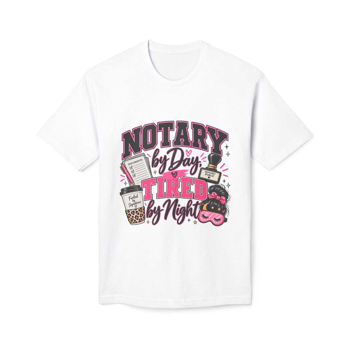 Notary by Day Tired by Night T-Shirt | Funny Notary Public Shirt