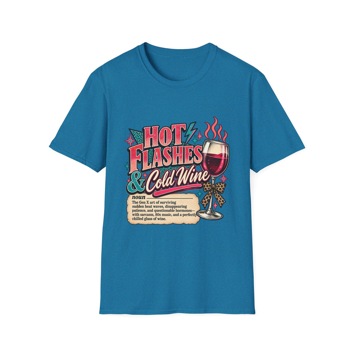 Hot Flashes & Cold Wine Gen X T-Shirt